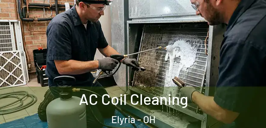 AC Coil Cleaning Elyria - OH