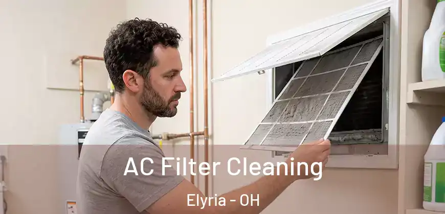  AC Filter Cleaning Elyria - OH