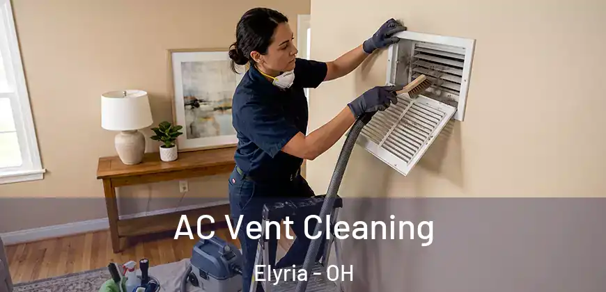 AC Vent Cleaning Elyria - OH